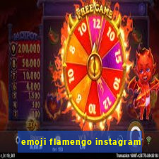 emoji flamengo instagram